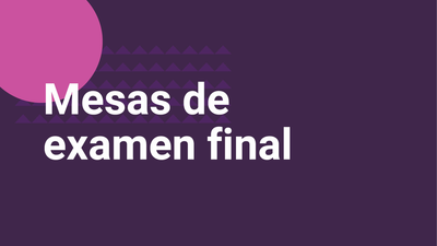 Inscripción a mesas de exámenes julio-agosto 2025